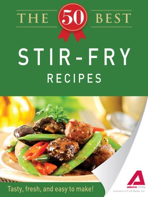 cover image of The 50 Best Stir-Fry Recipes